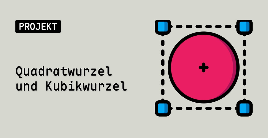 Quadratwurzel und Kubikwurzel