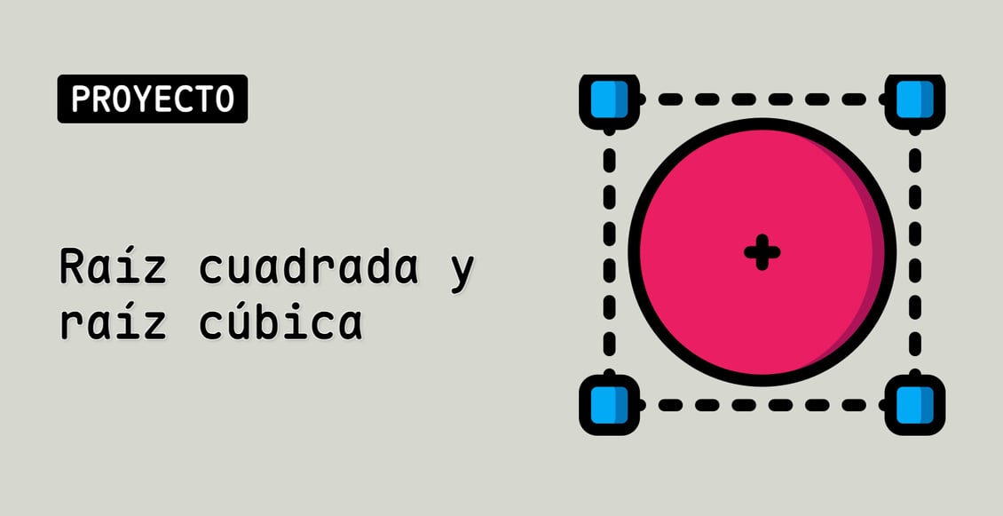 Raíz cuadrada y raíz cúbica