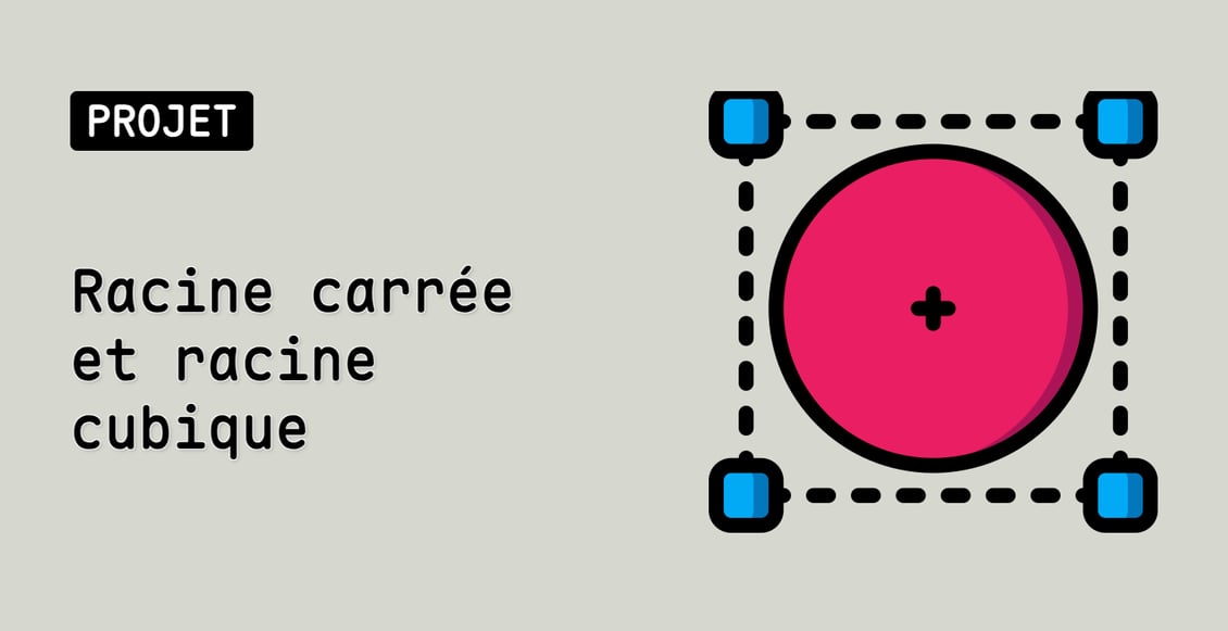 Racine carrée et racine cubique