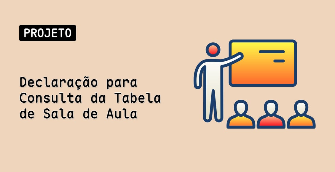 Declaração para Consulta da Tabela de Sala de Aula