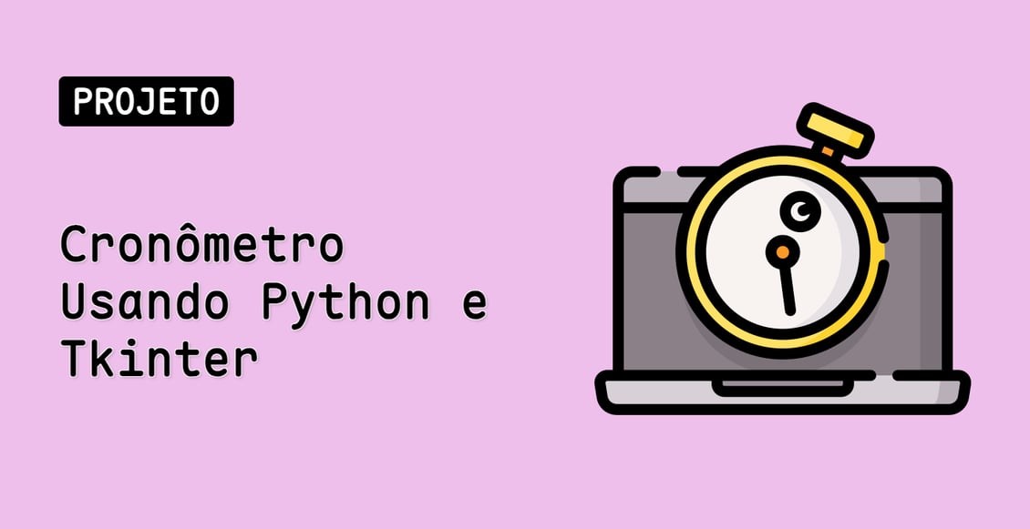Cronômetro Usando Python e Tkinter