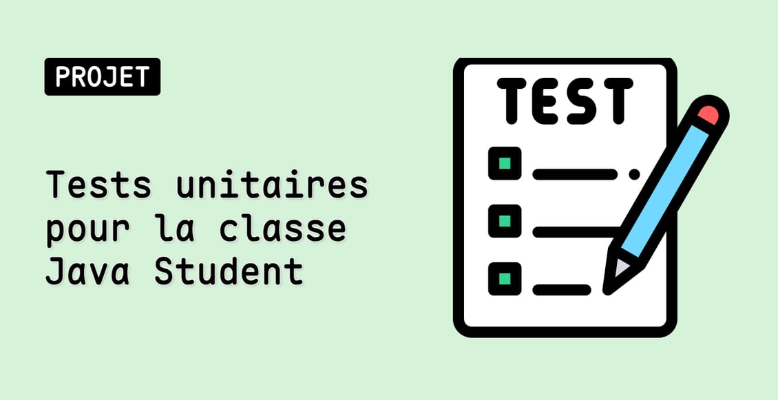 Tests unitaires pour la classe Java Student