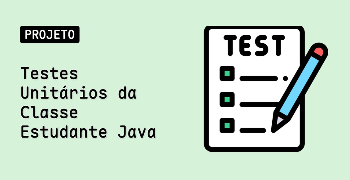 Testes Unitários da Classe Estudante Java