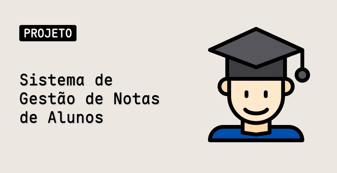 Sistema de Gestão de Notas de Alunos
