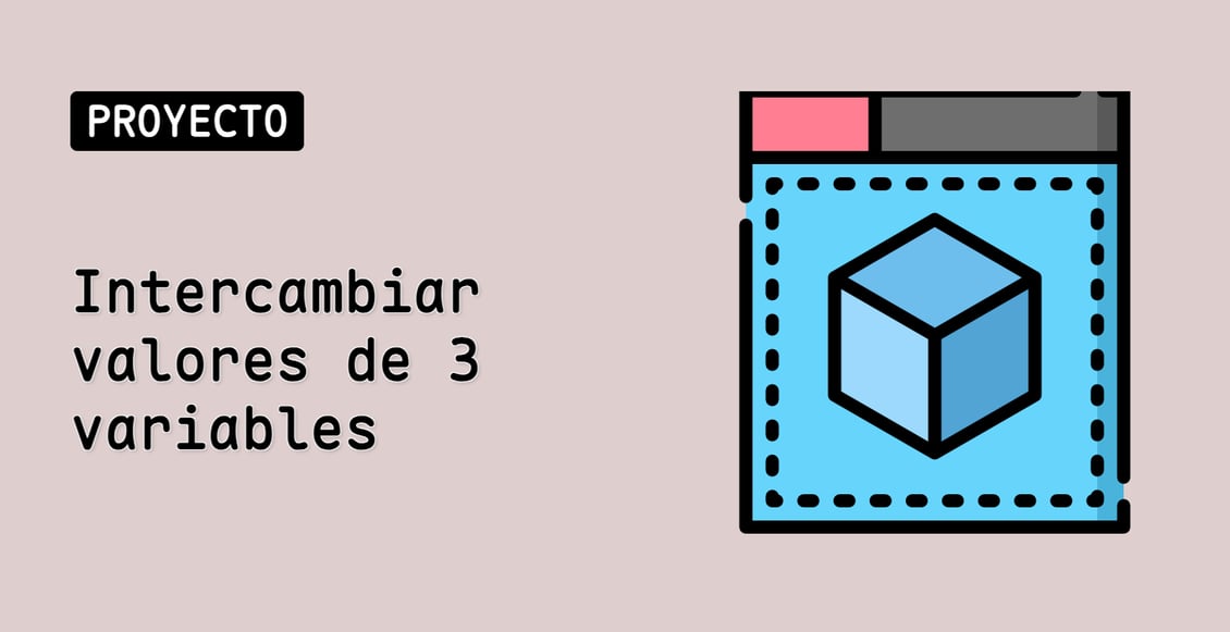 Intercambiar valores de 3 variables