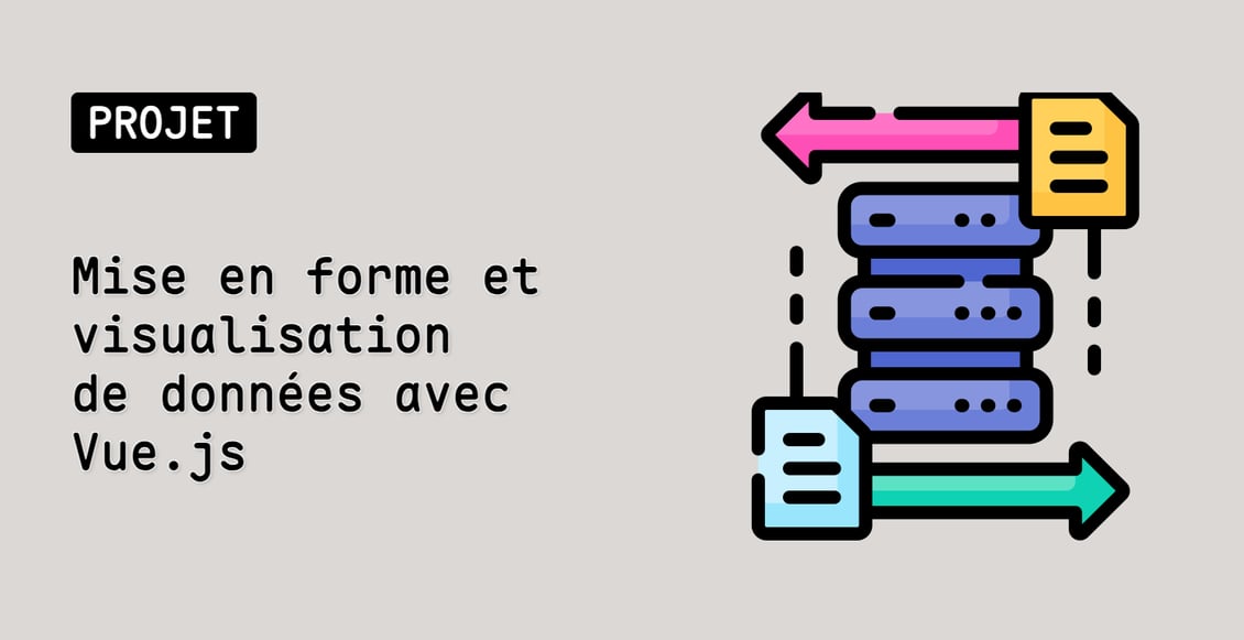 Mise en forme et visualisation de données avec Vue.js
