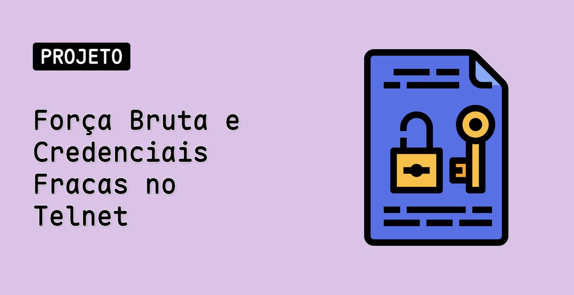 Força Bruta e Credenciais Fracas no Telnet