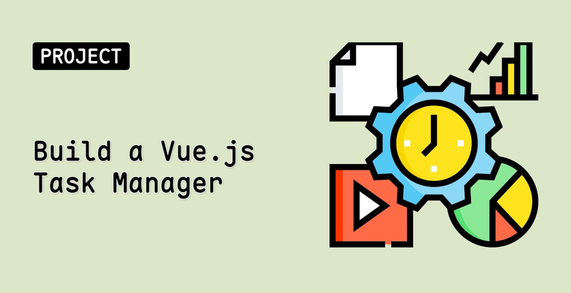 Build a Vue.js Task Manager