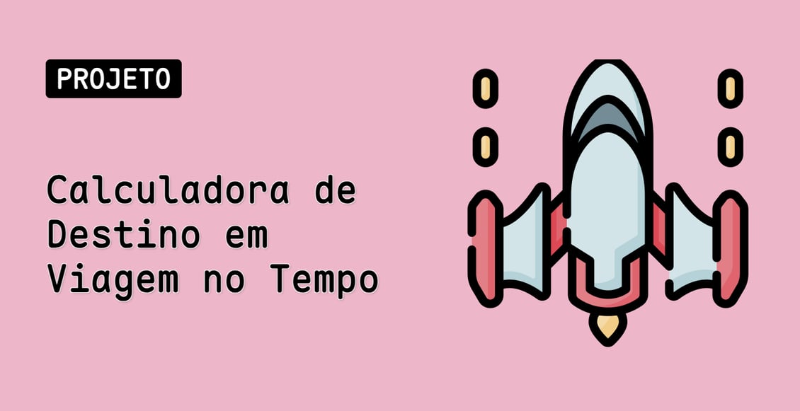 Calculadora de Destino em Viagem no Tempo