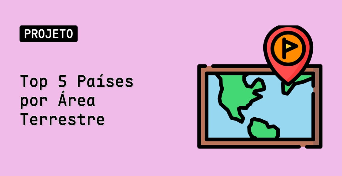 Top 5 Países por Área Terrestre