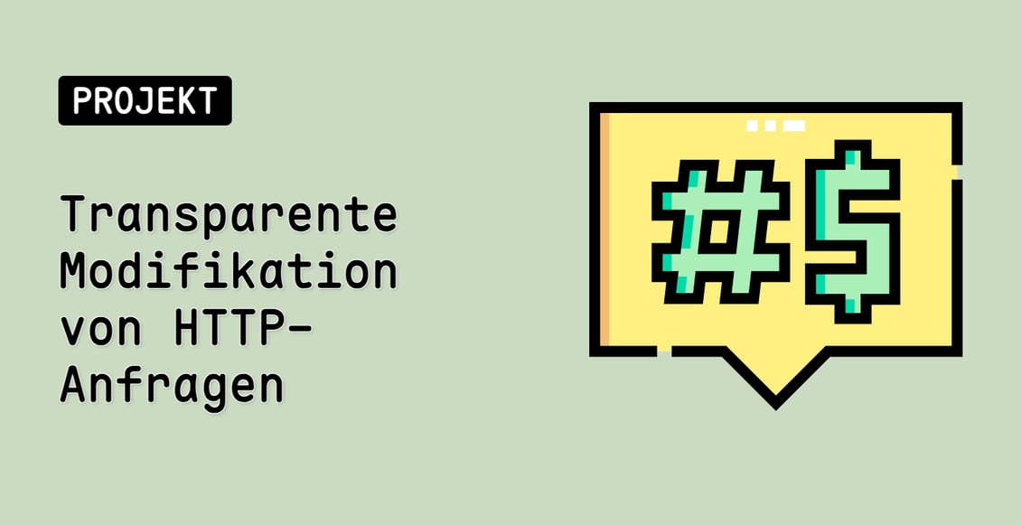 Transparente Modifikation von HTTP-Anfragen