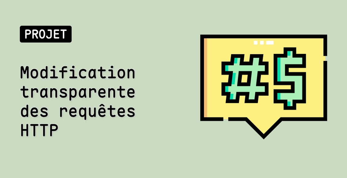 Modification transparente des requêtes HTTP