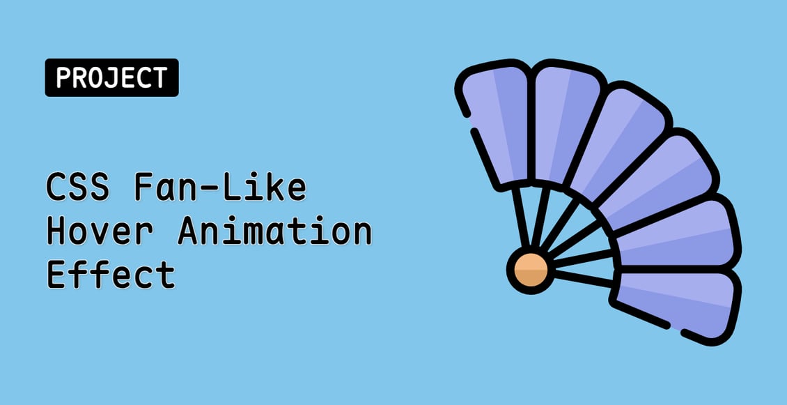 CSS Fan-Like Hover Animation Effect