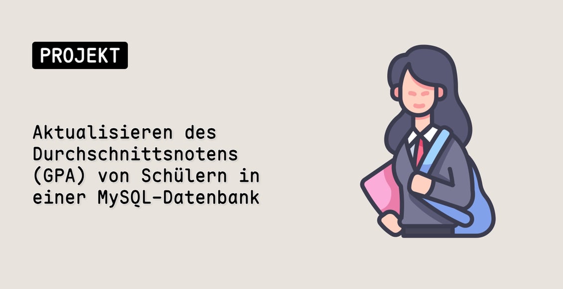 Aktualisieren des Durchschnittsnotens (GPA) von Schülern in einer MySQL-Datenbank