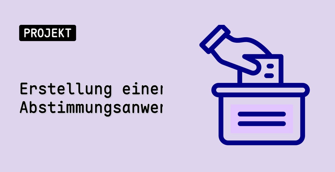 Erstellung einer Abstimmungsanwendung