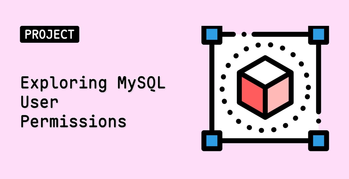 Exploring MySQL User Permissions