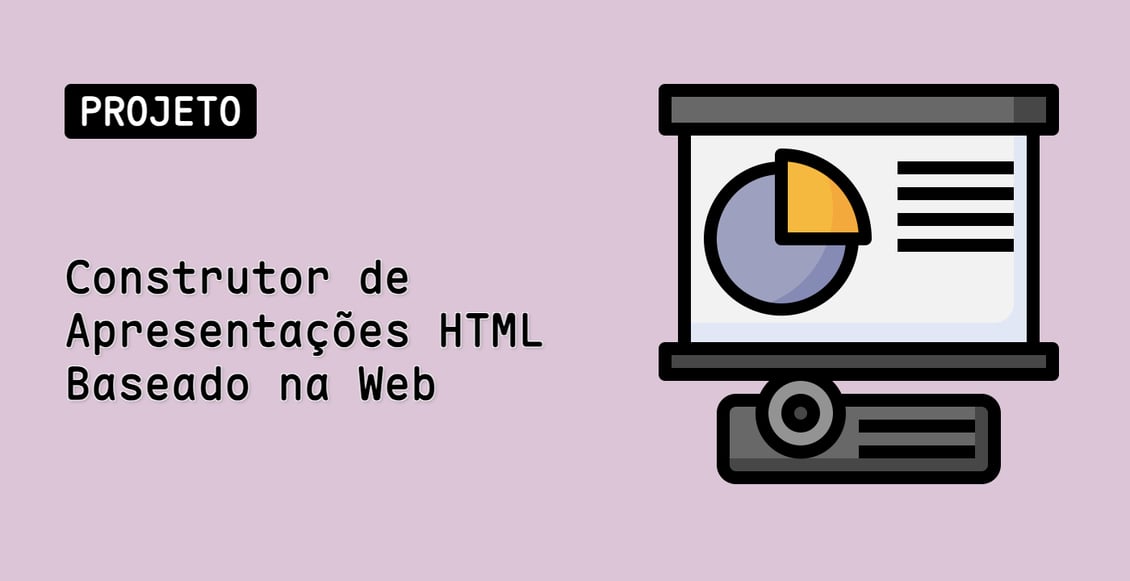Construtor de Apresentações HTML Baseado na Web