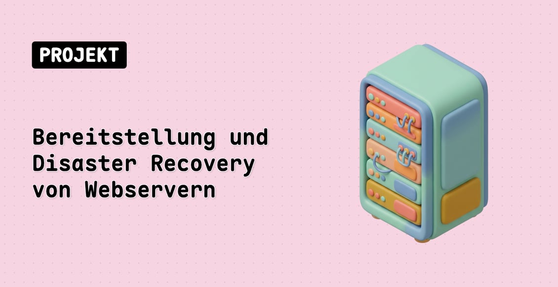 Bereitstellung und Disaster Recovery von Webservern