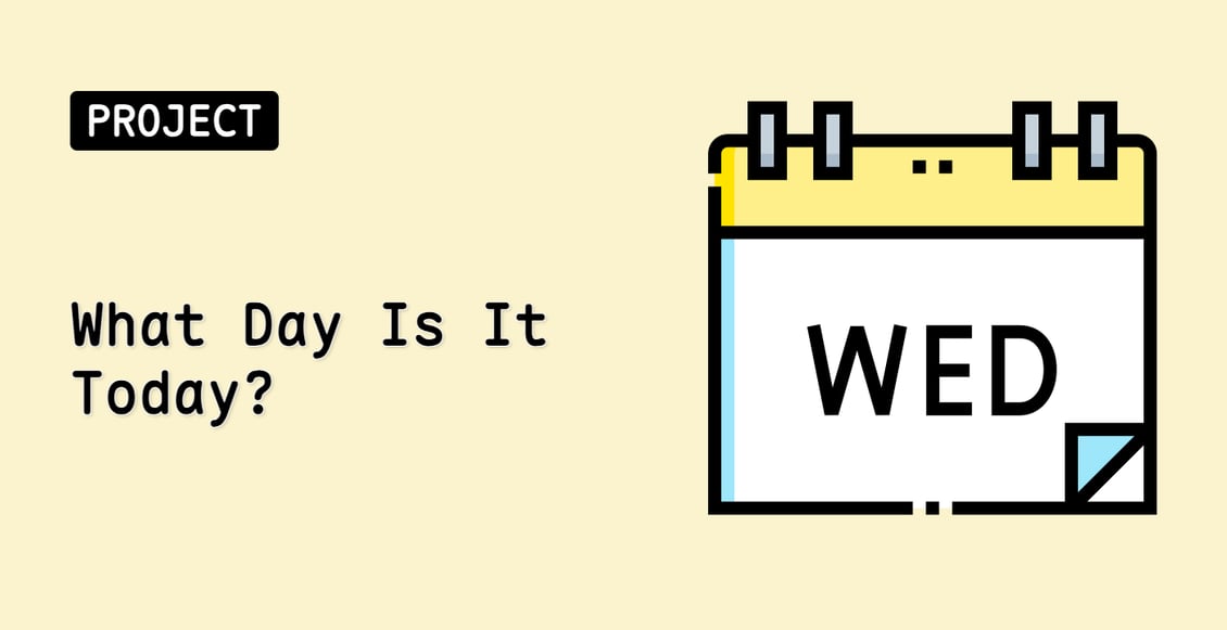 What Day Is It Today?