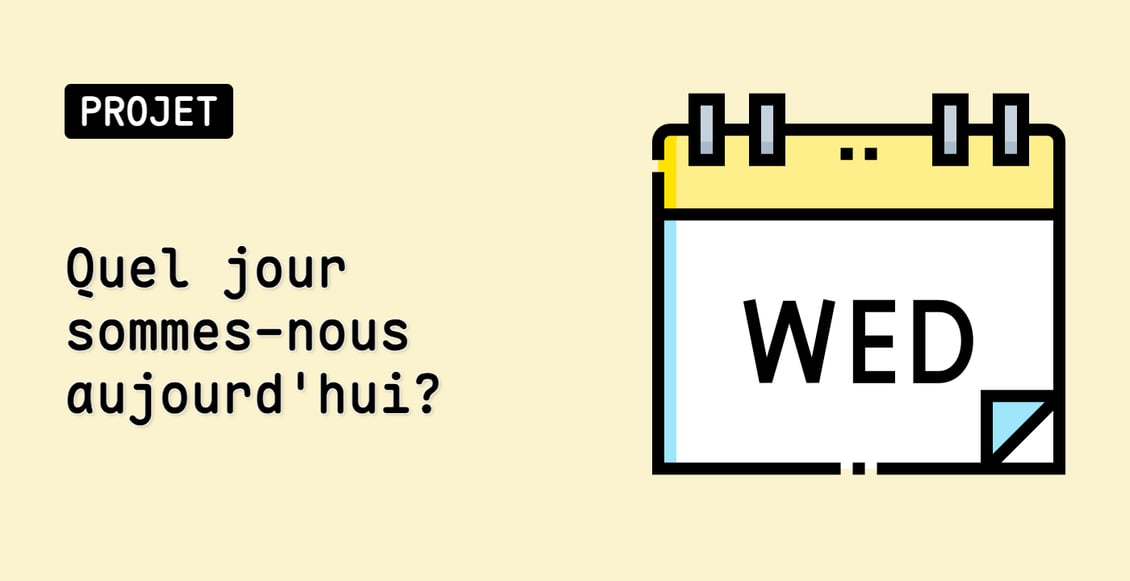 Quel jour sommes-nous aujourd'hui?