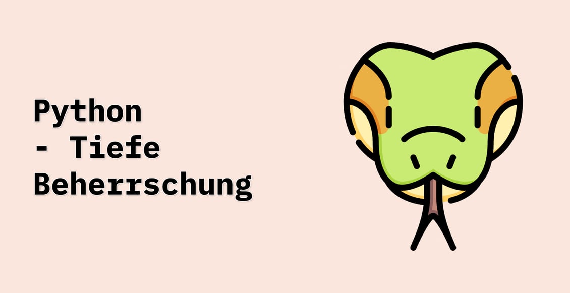 Python - Tiefe Beherrschung