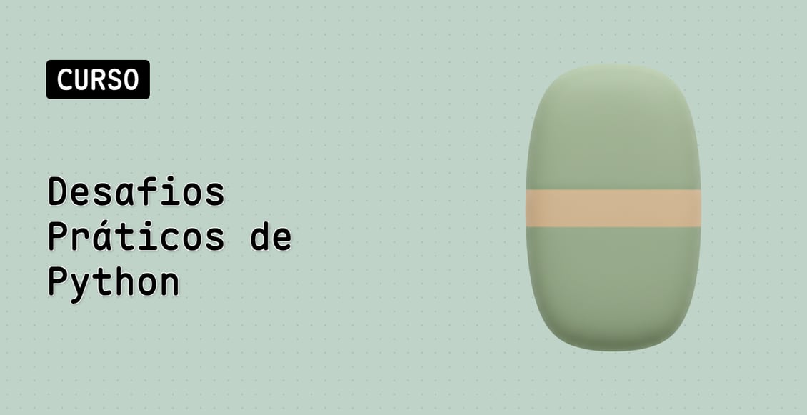 Desafios Práticos de Python