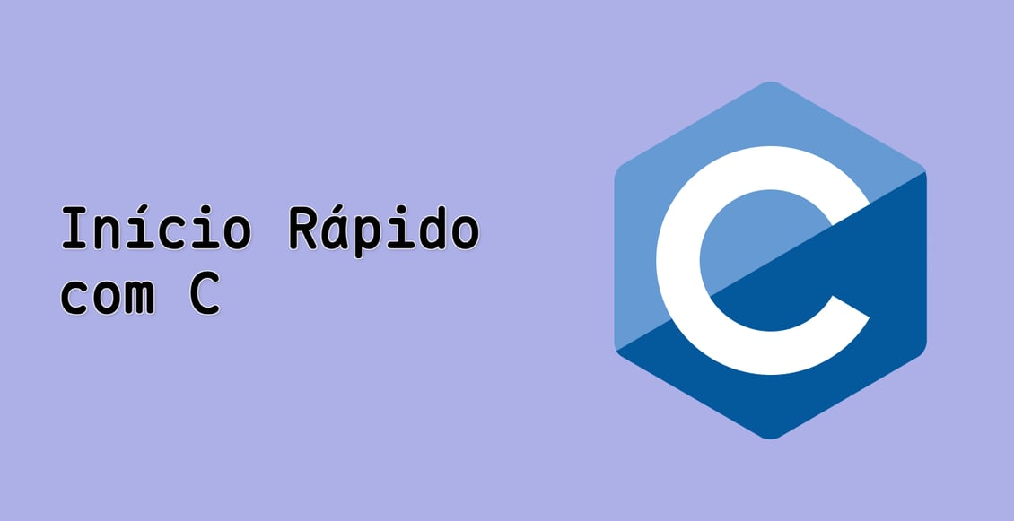 Início Rápido com C