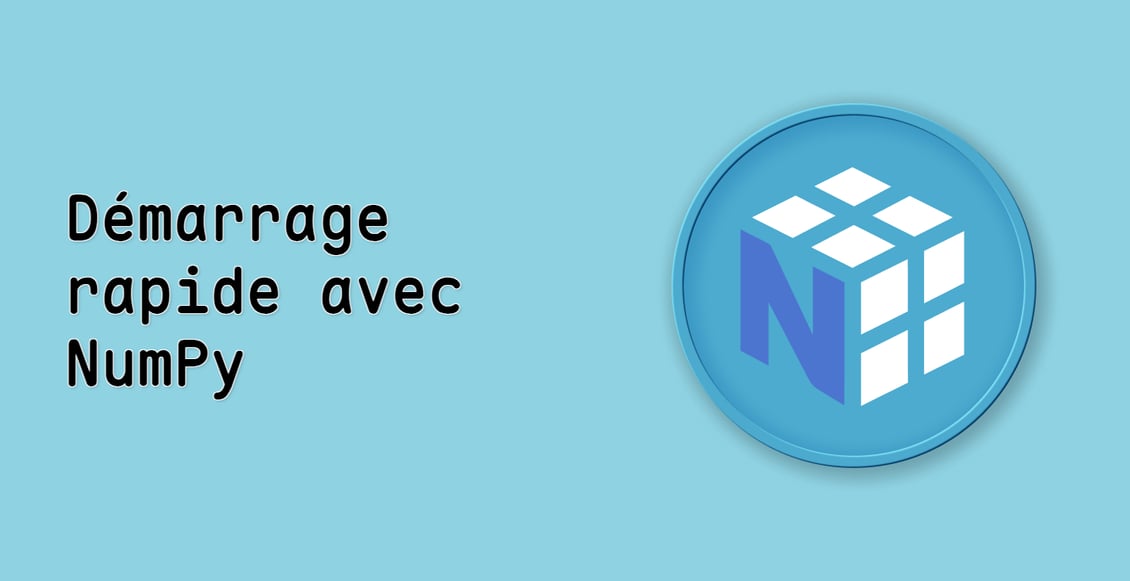 Démarrage rapide avec NumPy