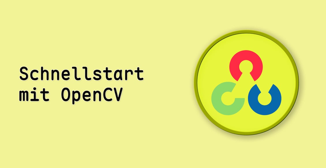 Schnellstart mit OpenCV
