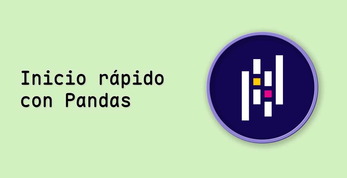 Inicio rápido con Pandas
