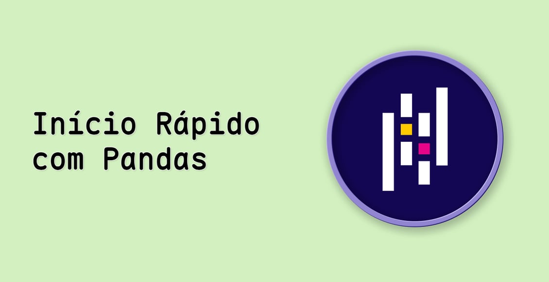 Início Rápido com Pandas