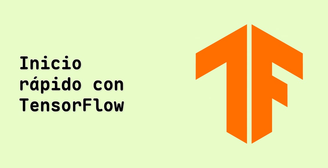 Inicio rápido con TensorFlow
