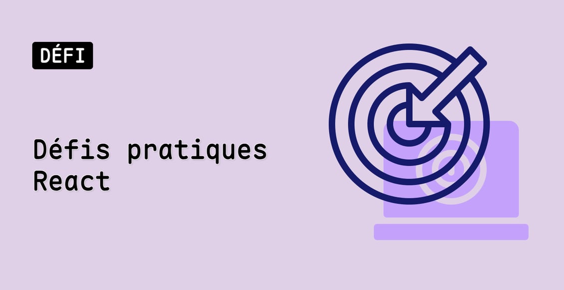 Défis pratiques React