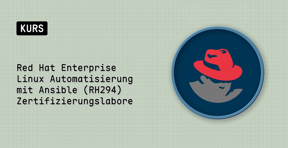 Red Hat Enterprise Linux Automatisierung mit Ansible (RH294) Zertifizierungslabore