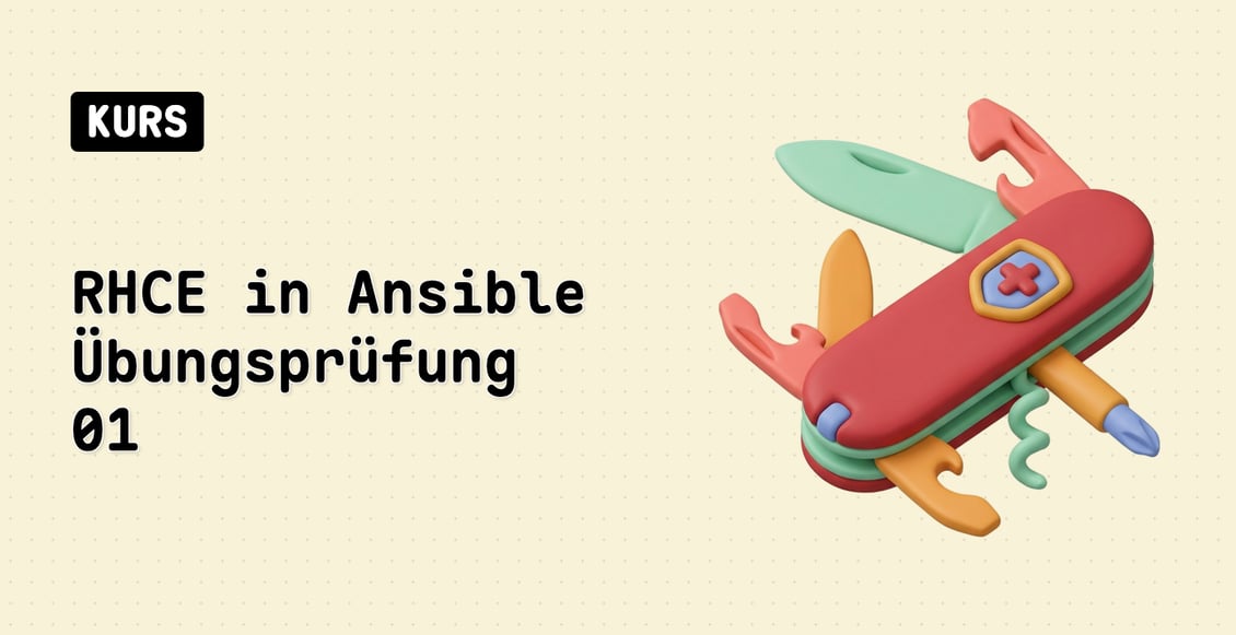 RHCE in Ansible Übungsprüfung 01