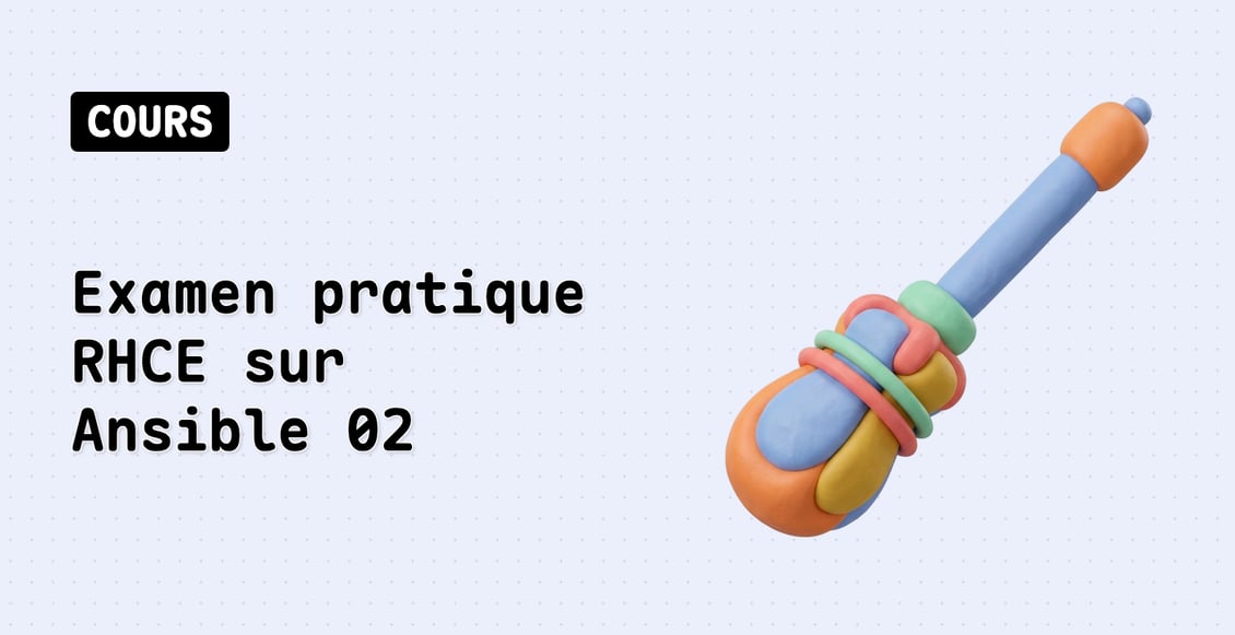 Examen pratique RHCE sur Ansible 02