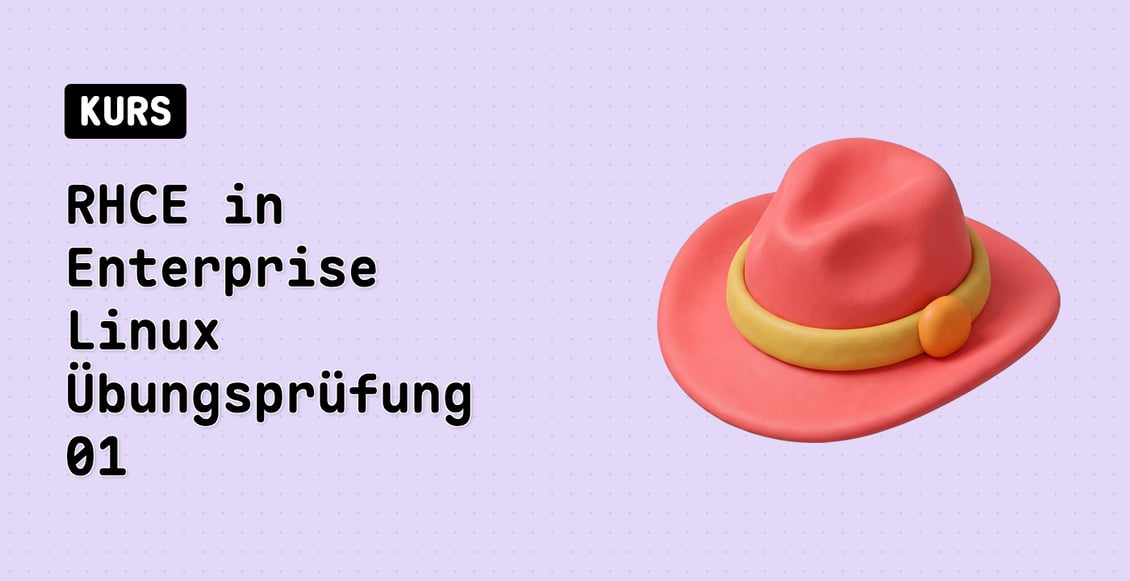 RHCE in Enterprise Linux Übungsprüfung 01