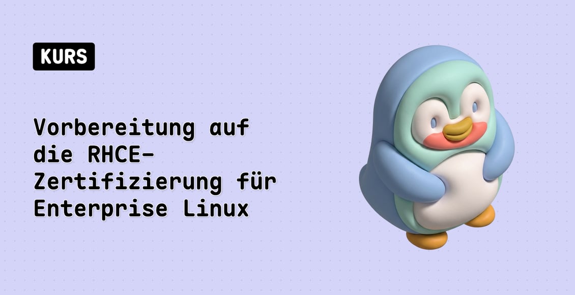 Vorbereitung auf die RHCE-Zertifizierung für Enterprise Linux (EX342)