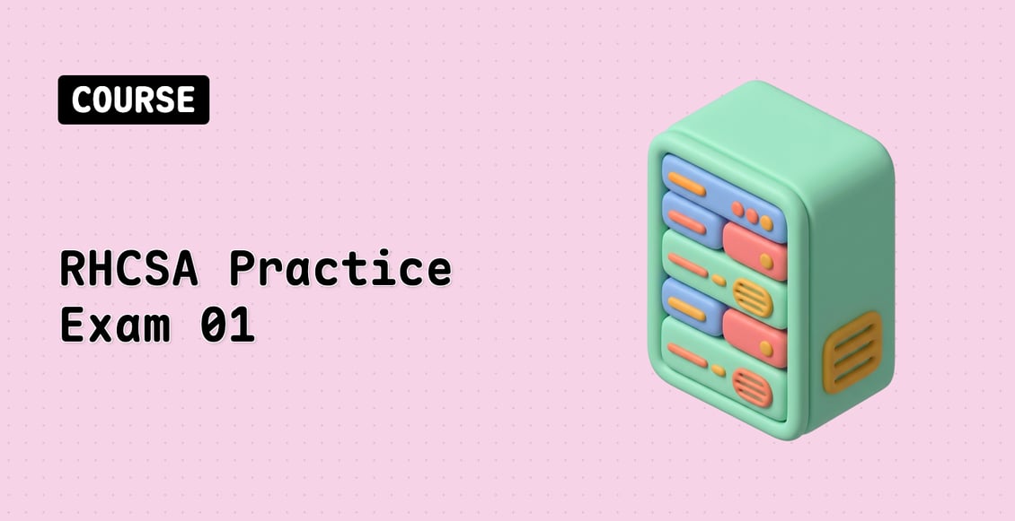 RHCSA Practice Exam 01
