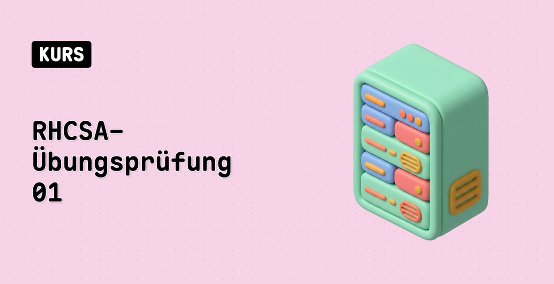 RHCSA-Übungsprüfung 01