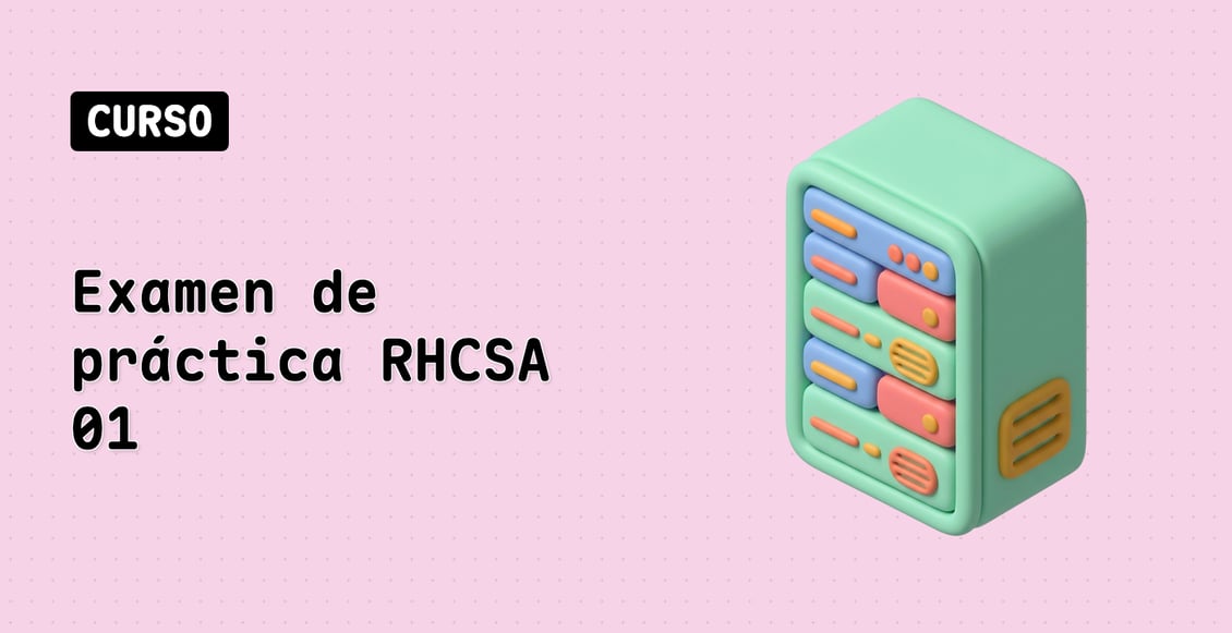 Examen de práctica RHCSA 01