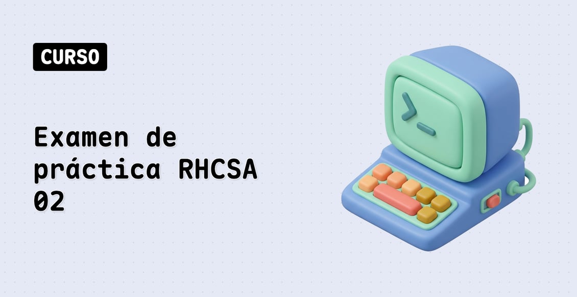 Examen de práctica RHCSA 02
