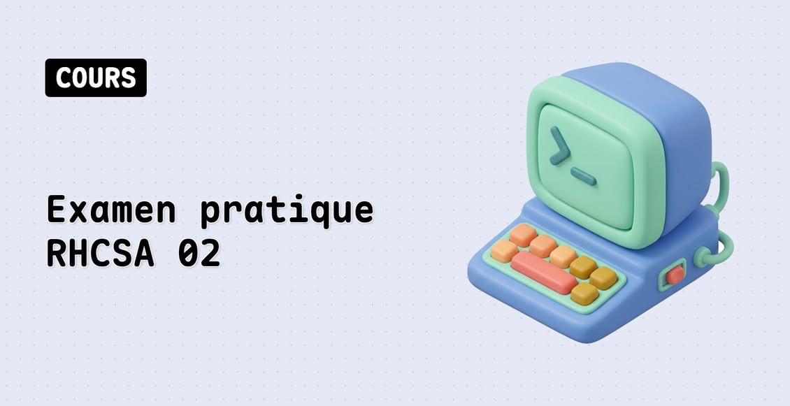 Examen pratique RHCSA 02