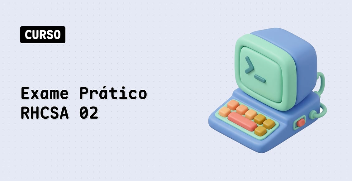 Exame Prático RHCSA 02