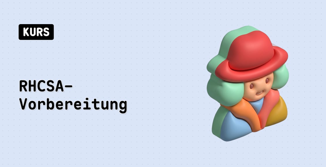 RHCSA-Vorbereitung (EX200)