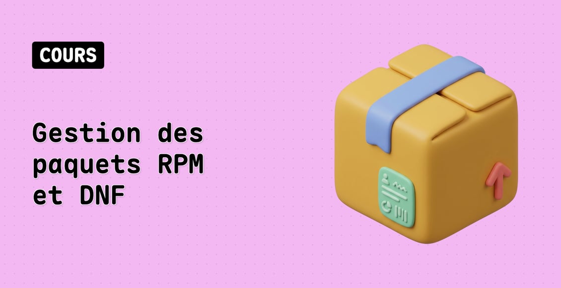 Gestion des paquets RPM et DNF