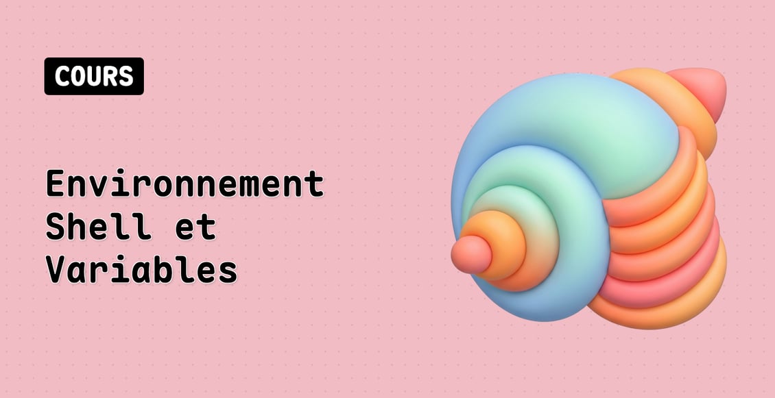 Environnement Shell et Variables