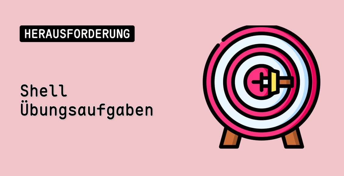 Shell Übungsaufgaben