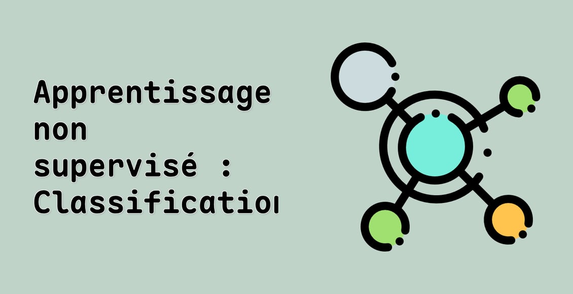 Apprentissage non supervisé : Classification