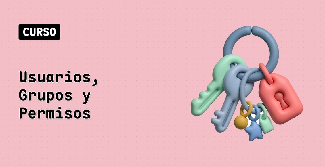 Usuarios, Grupos y Permisos
